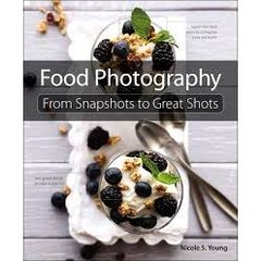 Food Photography - From Snapshots to Great Shots