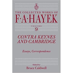 Contra Keynes and Cambridge: Essays, Correspondence