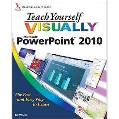 Teach Yourself VISUALLY PowerPoint 2010