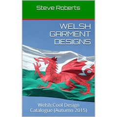 Welsh Garment Designs: Welsh:Cool Design Catalogue