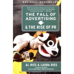 The Fall of Advertising and the Rise of PR