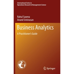 Business Analytics: A Practitioner's Guide