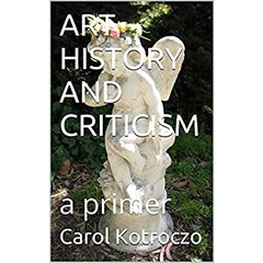 ART HISTORY AND CRITICISM: a primer
