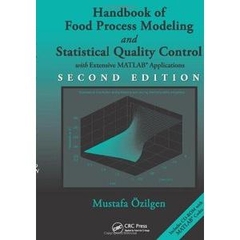 Handbook of Food Process Modeling and Statistical Quality Control, Second Edition