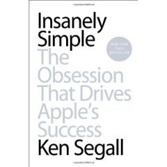 Insanely Simple: The Obsession That Drives Apple's Success