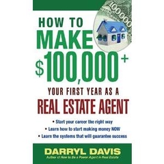 How to Make $100,000+ Your First Year as a Real Estate Agent