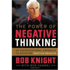 The Power of Negative Thinking: An Unconventional Approach to Achieving Positive Results