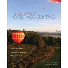Fundamentals of Cost Accounting (3rd Edition)