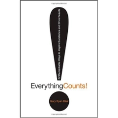 Everything Counts: 52 Remarkable Ways to Inspire Excellence and Drive Results