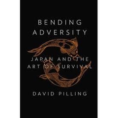 Bending Adversity - Japan and the Art of Survival