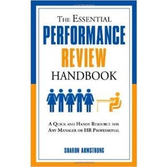 The Essential Performance Review Handbook - A Quick and Handy Resource For Any Manager or HR Professional