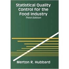 Statistical Quality Control for the Food Industry