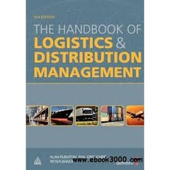 The Handbook of Logistics and Distribution Management, 4th Edition