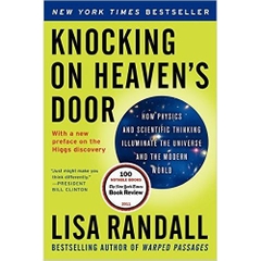 Knocking on Heaven's Door: How Physics and Scientific Thinking Illuminate the Universe and the Modern World