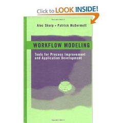 Workflow Modeling - Tools for Process Improvement and Application Development - Artech House 2001