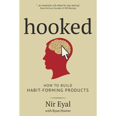 Hooked - A Guide to Building Habit-Forming Products