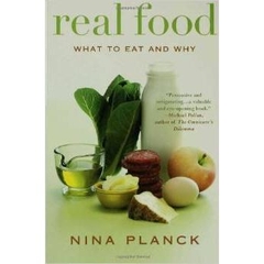 Real Food: What to Eat and Why