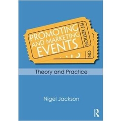 Promoting and Marketing Events: Theory and Practice