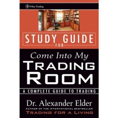 Study Guide for Come Into My Trading Room: A Complete Guide to Trading