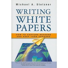 Writing White Papers: How to Capture Readers and Keep Them Engaged