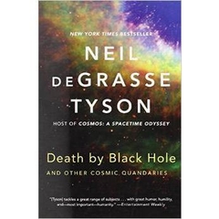 Death by Black Hole: And Other Cosmic Quandaries