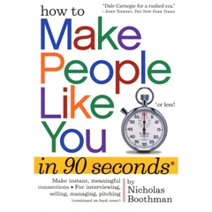 How to Make People Like You in 90 Seconds or Less