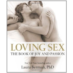 Loving Sex: The book of joy and passion