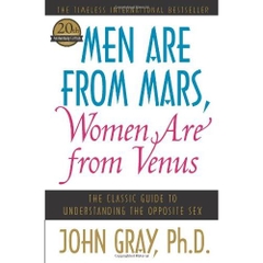 Men Are from Mars, Women Are from Venus: The Classic Guide to Understanding the Opposite Sex