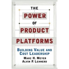 The Power of Product Platforms