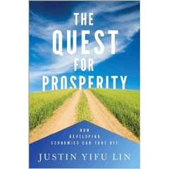 The Quest for Prosperity: How Developing Economies Can Take Off