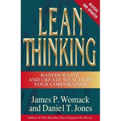 Lean Thinking - Banish Waste and Create Wealth in Your Corporation