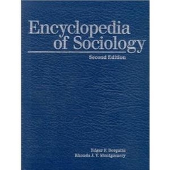 Encyclopedia of Sociology, Vol. 2, 2nd Edition