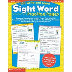 100 Write-and-Learn Sight Word Practice Pages: Engaging Reproducible Activity Pages That Help Kids Recognize, Write, and Really LEARN the Top 100 High-Frequency Words That are Key to Reading Success