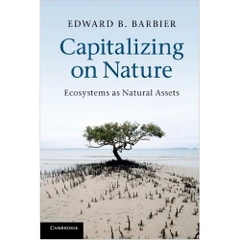 Capitalizing on Nature: Ecosystems as Natural Assets