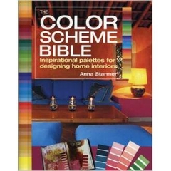 The Color Scheme Bible: Inspirational Palettes for Designing Home Interiors