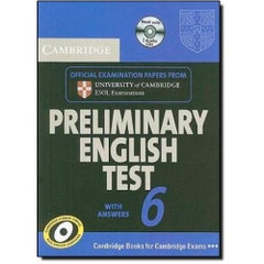 Cambridge Preliminary English Test 6 Self Study Pack (Student's Book with answers and Audio CDs (2)) Official Examination Papers from University of Cambridge ESOL Examinations (PET Practice Tests)