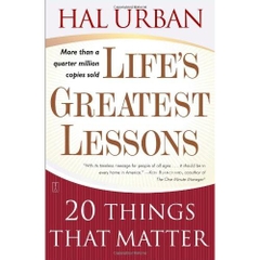 Life's Greatest Lessons: 20 Things That Matter