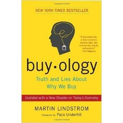 Buyology: Truth and Lies About Why We Buy