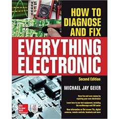 How to Diagnose and Fix Everything Electronic