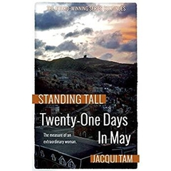 Twenty-One Days in May: Standing Tall