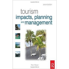 Tourism Impacts, Planning and Management