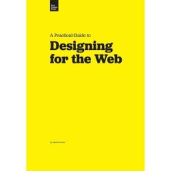 A Practical Guide to Designing for the Web