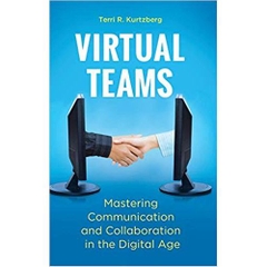 Virtual Teams: Mastering Communication and Collaboration in the Digital Age