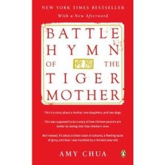 Battle Hymn of the Tiger Mother by Amy Chua