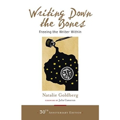 Writing Down the Bones: Freeing the Writer Within