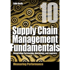 Supply Chain Management Fundamentals 10: Integrating Purchasing, Operations & Logistics: Module Ten (Supply Chain Management Fundamentals: Integrating Purchasing, Operations & Logistics)