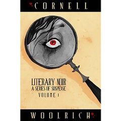 Literary Noir: A Series of Suspense: Volume One