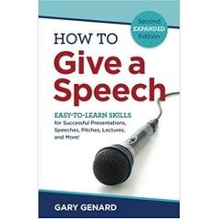 How to Give A Speech: EASY-TO-LEARN SKILLS for Successful Presentations, Speeches, Pitches, Lectures, and More!