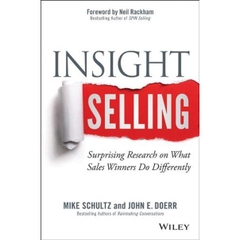 Insight Selling: Surprising Research on What Sales Winners Do Differently