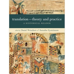 Translation: Theory and Practice: A Historical Reader